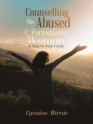 cover image of Counselling the Abused Christian Woman